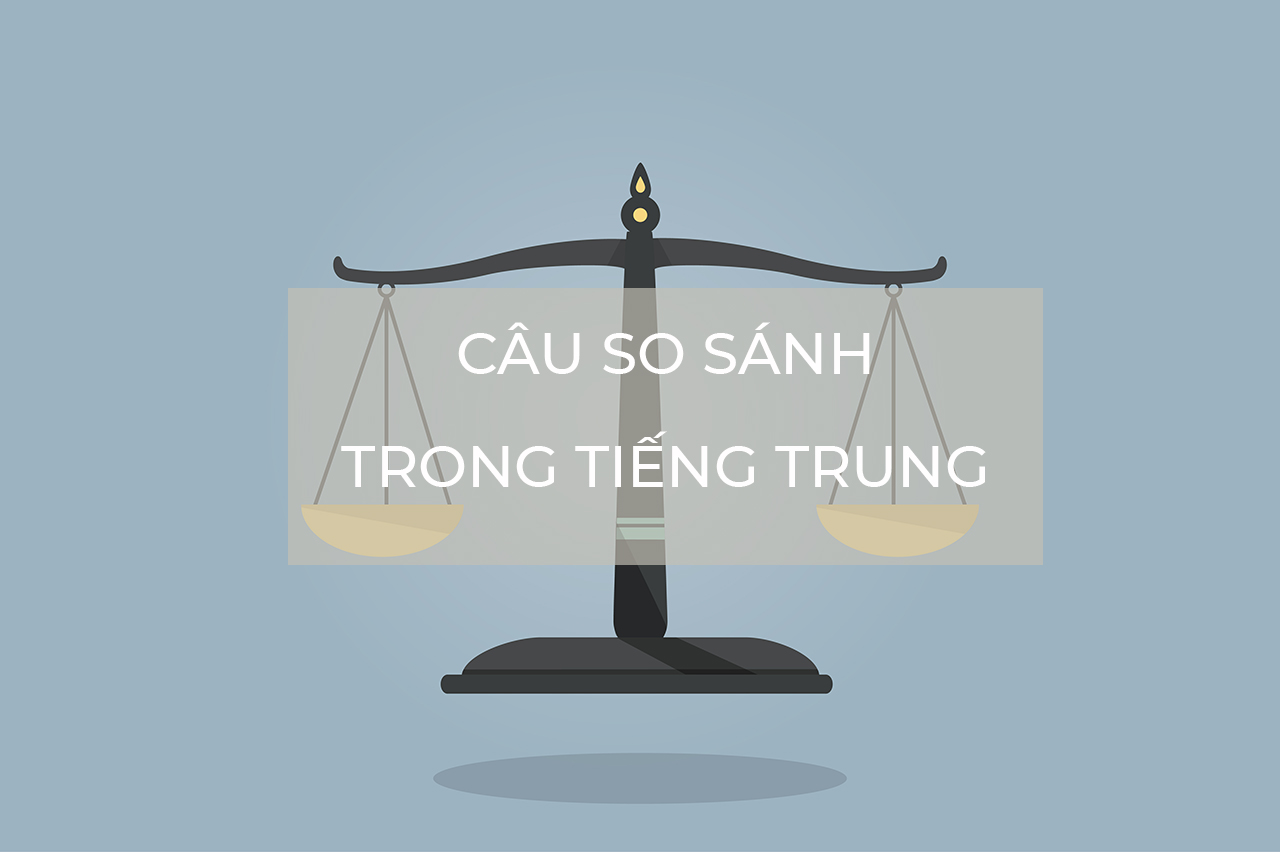 Ngữ pháp so sánh trong tiếng Trung