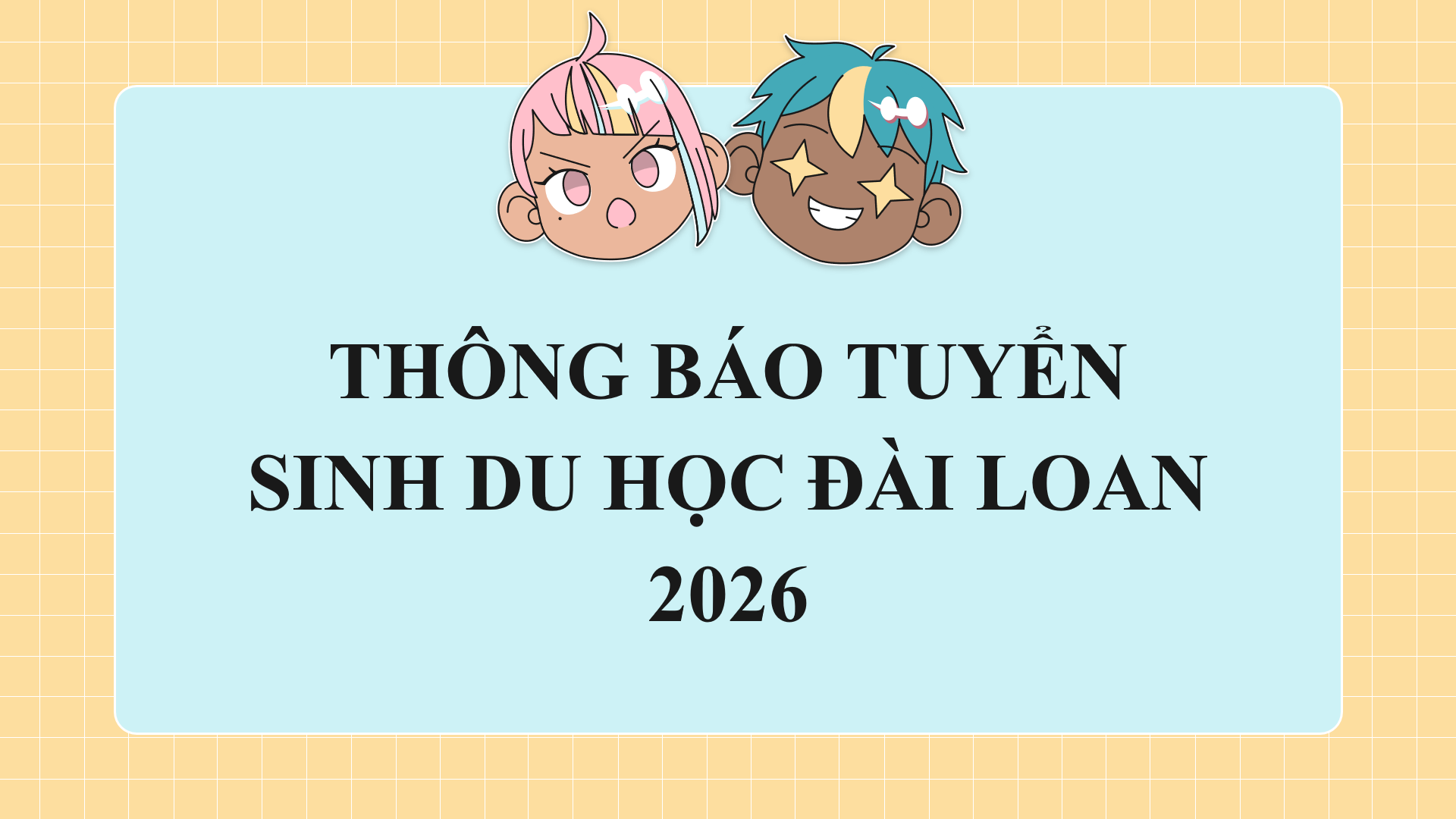 THÔNG BÁO TUYỂN SINH DU HỌC ĐÀI LOAN 2026